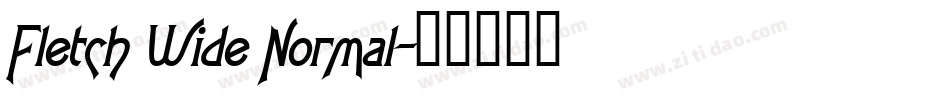 Fletch Wide Normal字体转换